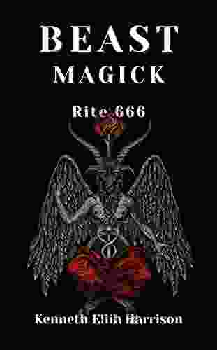 Beast Magick: Rite 666 Kenneth Ellih Harrison