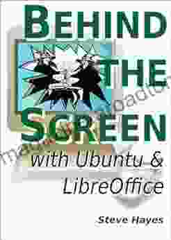 Behind The Screen With Ubuntu And LibreOffice