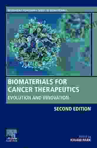 Biomaterials for Cancer Therapeutics: Evolution and Innovation (Woodhead Publishing in Biomaterials)