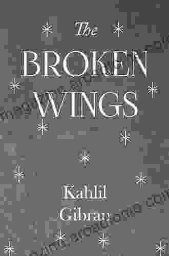 Broken Wings Kahlil Gibran