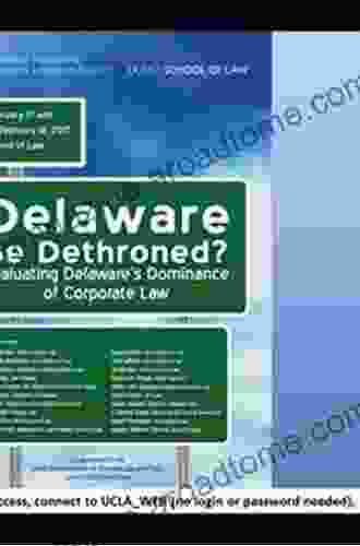 Can Delaware Be Dethroned?: Evaluating Delaware s Dominance of Corporate Law