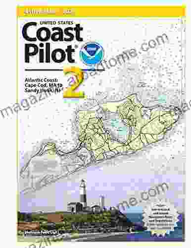 U S Coast Pilot 2: Cape Cod To Sandy Hook 2024 49th Ed