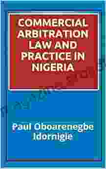 COMMERCIAL ARBITRATION LAW AND PRACTICE IN NIGERIA