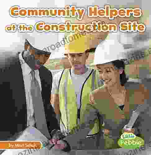 Community Helpers at the Construction Site (Community Helpers on the Scene)