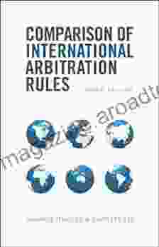 Comparison Of International Arbitration Rules Third Edition