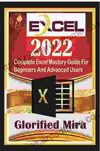 EXCEL 2024: Complete Excel Mastery Guide For Beginners And Advanced Users