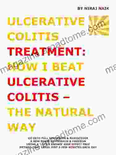 Ulcerative Colitis Treatment: How I Beat Ulcerative Colitis The Natural Way