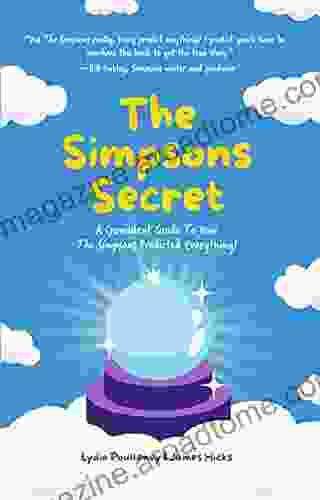 The Simpsons Secret: A Cromulent Guide To How The Simpsons Predicted Everything (Celebrate Dad S Day With This Happy Father S Day Gift)