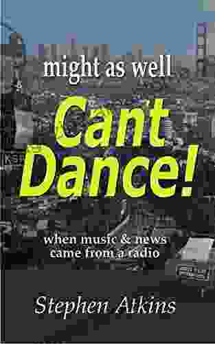 Might As Well Can T Dance: When Music News Came From A Radio