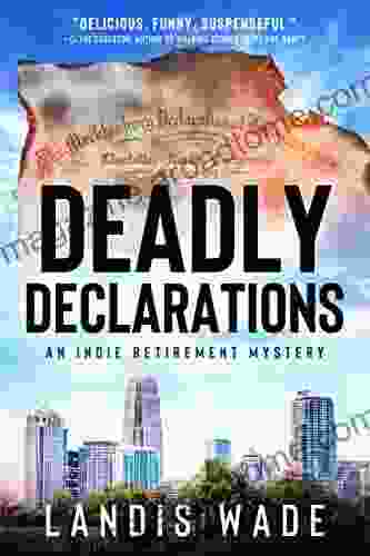 Deadly Declarations (The Indie Retirement Mystery 1)