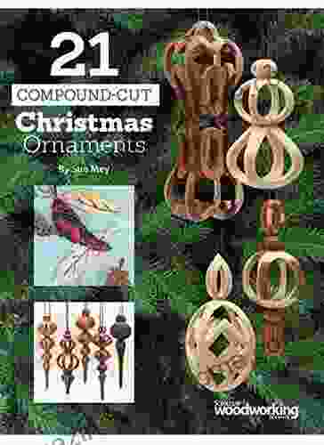 21 Compound Cut Christmas Ornaments Kelly G Wilson