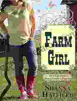 Farm Girl: Rural Life Humor from a Farmer s Daughter