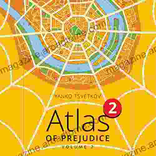 Atlas Of Prejudice 2: Chasing Horizons