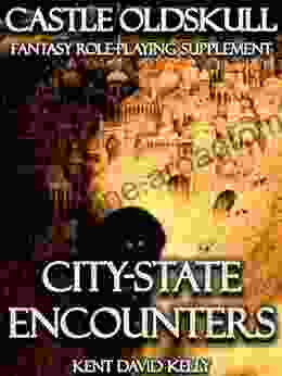 CASTLE OLDSKULL ~ CSE1: City State Encounters (Castle Oldskull Fantasy Role Playing Game Supplements)