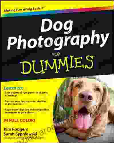 Dog Photography For Dummies Kim Rodgers