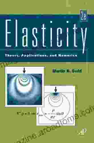 Elasticity: Theory Applications And Numerics