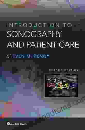 Introduction To Sonography And Patient Care