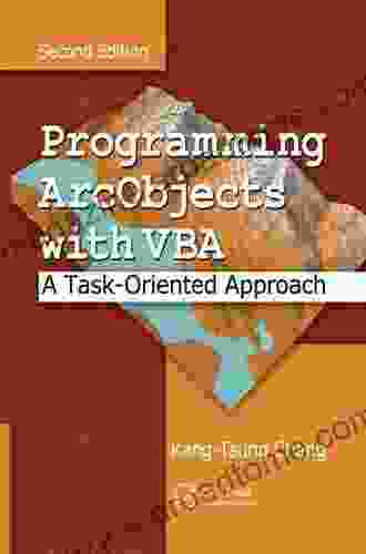 Programming ArcObjects With VBA: A Task Oriented Approach Second Edition