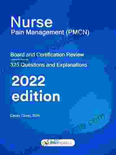 Nurse Pain Management (PMCN): Board And Certification Review