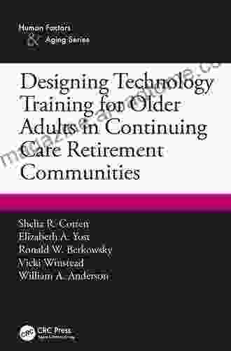 Designing Technology Training For Older Adults In Continuing Care Retirement Communities