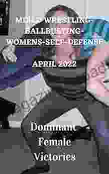 Mixed Wrestling BallBusting Womens Self Defense: Dominant Female Victories April 2024