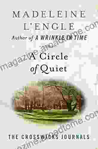 A Circle of Quiet (The Crosswicks Journals 1)