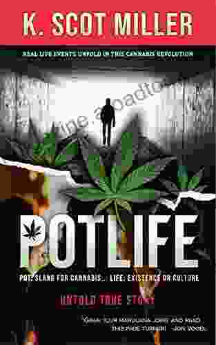 Pot Life K Scot Miller