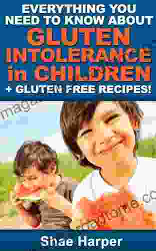 Everything You Need To Know About Gluten Intolerance In Children + Gluten Free Recipes (allergies)