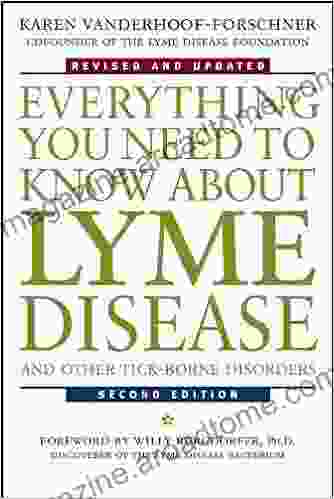 Everything You Need To Know About Lyme Disease And Other Tick Borne Disorders