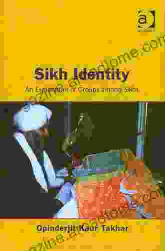 Sikh Identity: An Exploration Of Groups Among Sikhs