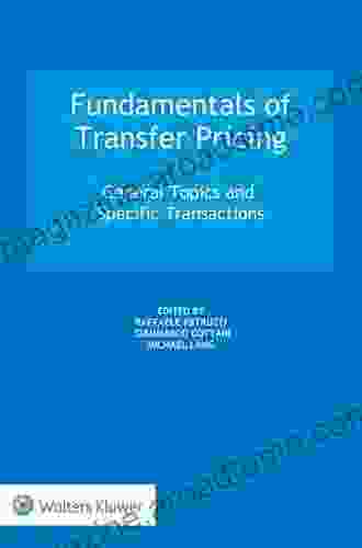 Fundamentals Of Transfer Pricing: General Topics And Specific Transactions