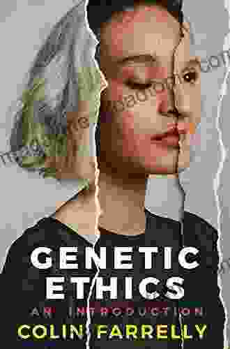 Genetic Ethics: An Introduction Katherine Hunting