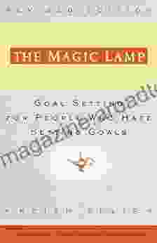 The Magic Lamp: Goal Setting For People Who Hate Setting Goals