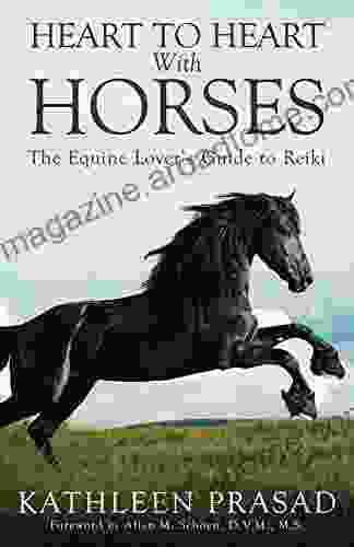 Heart To Heart With Horses: The Equine Lover S Guide To Reiki