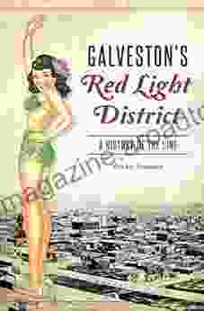 Galveston S Red Light District: A History Of The Line