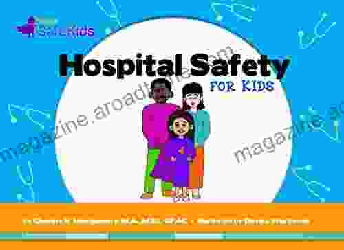 Hospital Safety For Kids (Super Safe Kids)