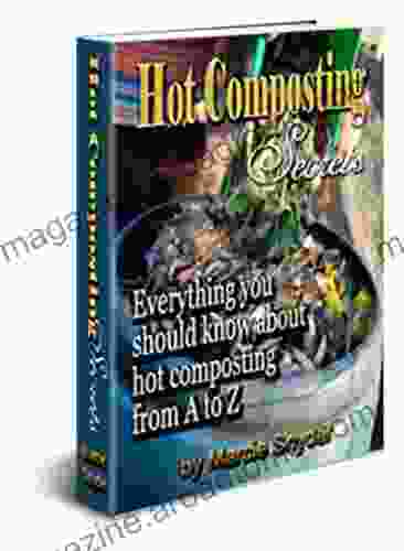 Hot Composting Secrets (Composting 2)