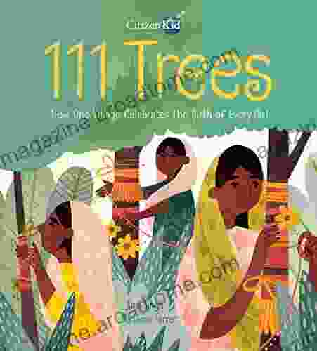 111 Trees: How One Village Celebrates The Birth Of Every Girl (CitizenKid)