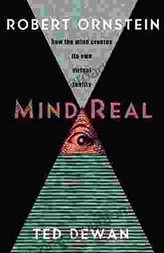 MindReal: How the Mind Creates Its Own Virtual Reality