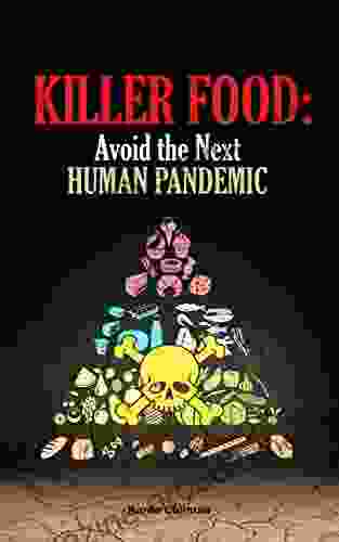 Killer Food: Avoid the Next HUMAN PANDEMIC