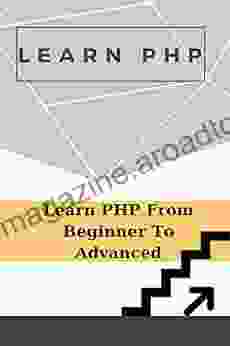 Learn PHP: Learn PHP From Beginner To Advanced: Learn Mysql