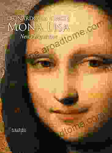 Leonardo da Vinci s Mona Lisa: New Perspectives: 2nd Edition