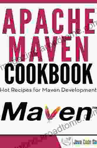 Apache Maven Cookbook