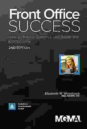 Front Office Success: How To Satisfy Patients And Boost The Bottom Line