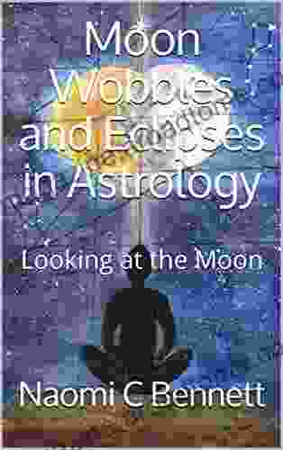 Moon Wobbles And Eclipses In Astrology: Looking At The Moon