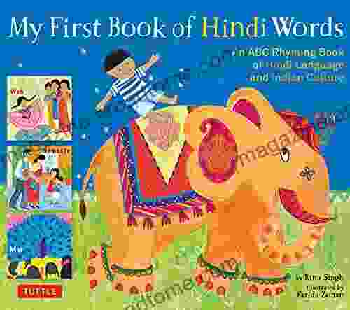 My First Of Hindi Words: An ABC Rhyming Of Hindi Language And Indian Culture (My First Words)