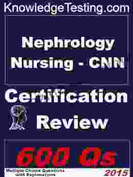 Nephrology Nursing CNN Certification Review (Certification In Nephrology Nursing 1)