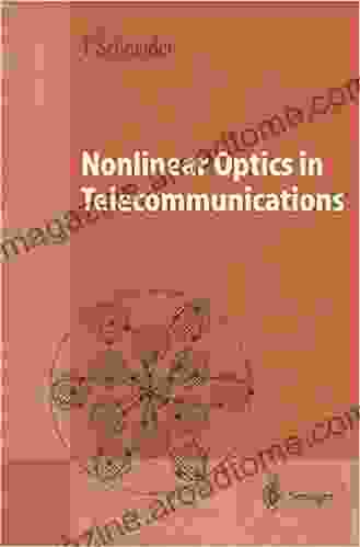 Nonlinear Optics in Telecommunications (Advanced Texts in Physics)