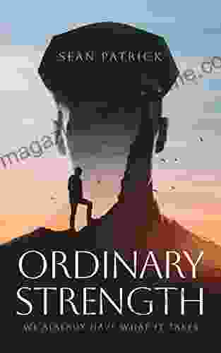 Ordinary Strength: We Already Have What It Takes