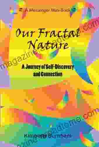 Our Fractal Nature A Journey of Self Discovery and Connection Psychology Meets Science